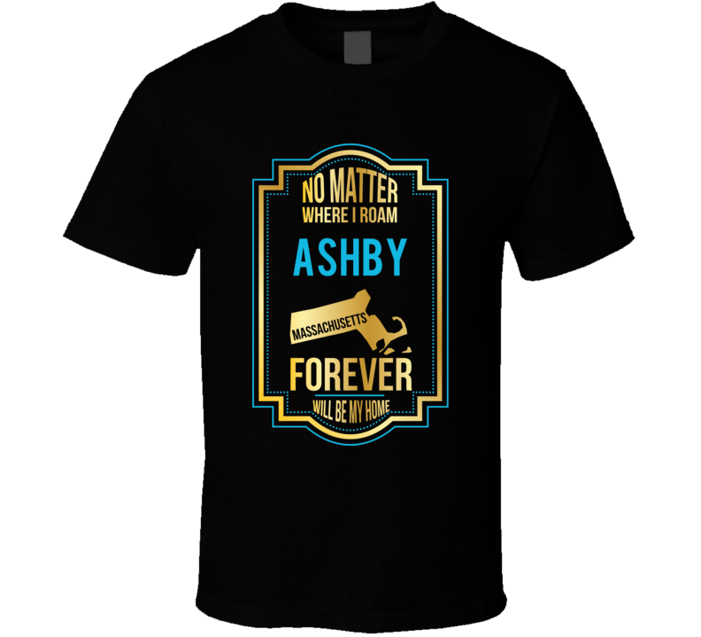 No Matter Where I Roam Ashby Massachusetts Forever Will Be My Home No Matter Where I Roam Ashby Massachusetts Forever Will Be My Home