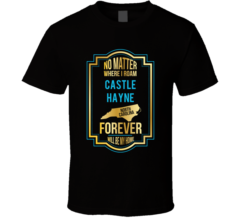 No Matter Where I Roam Castle Hayne North Carolina Forever Will Be My 