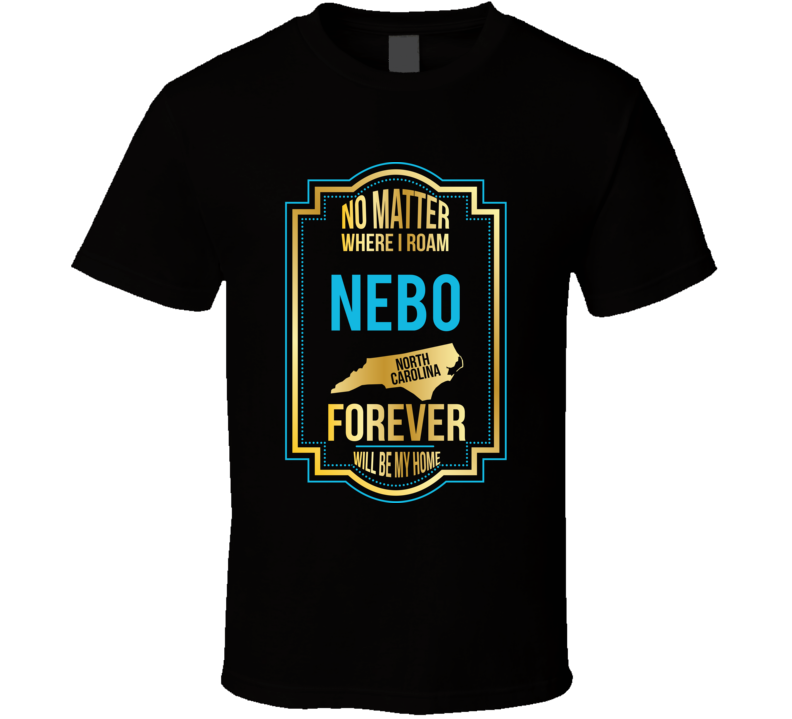 No Matter Where I Roam Nebo North Carolina Forever Will Be My Home T S No Matter Where I Roam Nebo North Carolina Forever Will Be My Home T S