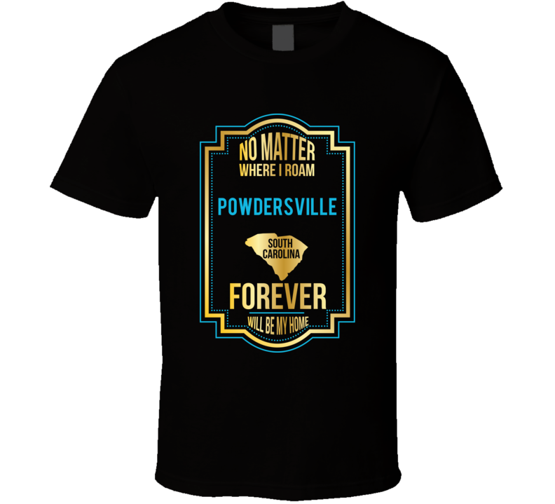 No Matter Where I Roam Powdersville South Carolina Forever Will Be My No Matter Where I Roam Powdersville South Carolina Forever Will Be My