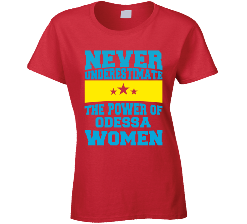 Never Underestimate The Power Of Odessa Women T Shirt