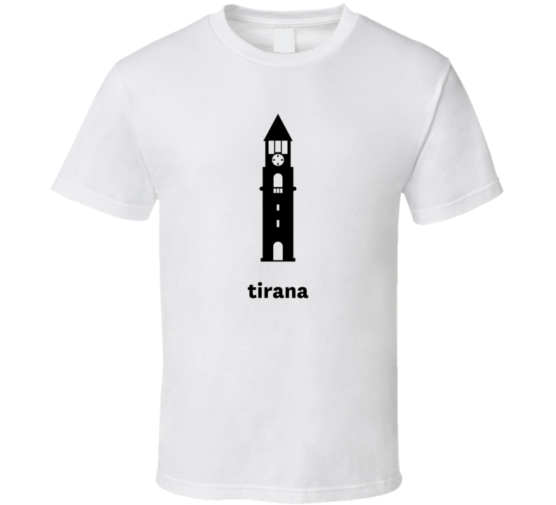 Tirana Albania World Class Cities Landmarks T Shirt Tirana Albania World Class Cities Landmarks T Shirt