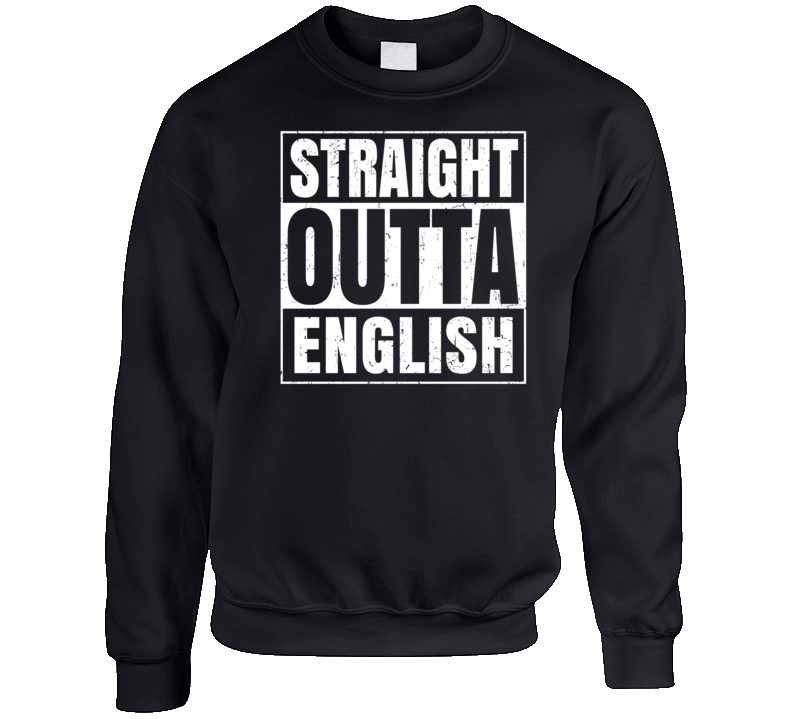Straight Outta English Indiana City Grunge Parody Crewneck Sweatshirt Straight Outta English Indiana City Grunge Parody Crewneck Sweatshirt
