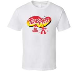 Texas Pete Hot Sauce Spicy Pepper Food Fan T Shirt 36276560