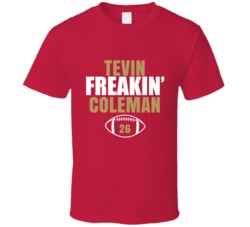 Tevin Freakin Coleman San Francisco Football Sports Fan T Shirt 36363766