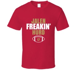 Jalen Freakin Hurd San Francisco Football Sports Fan T Shirt 36363771