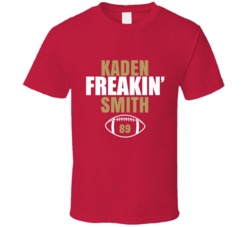 Kaden Freakin Smith San Francisco Football Sports Fan T Shirt 36363779