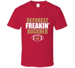 Deforest Freakin Buckner San Francisco Football Sports Fan T Shirt 36363796