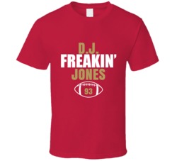 D.j. Freakin Jones San Francisco Football Sports Fan T Shirt 36363798