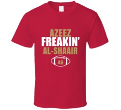 Azeez Freakin Al-shaair San Francisco Football Sports Fan T Shirt 36363804