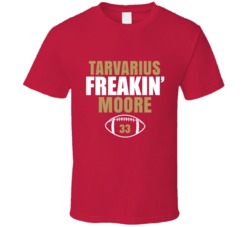 Tarvarius Freakin Moore San Francisco Football Sports Fan T Shirt 36363809