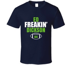 Ed Freakin Dickson Seattle Football Sports Fan T Shirt 36363830