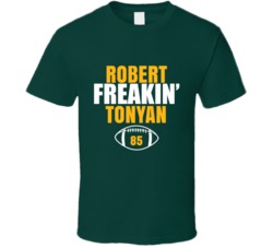 Robert Freakin Tonyan Green Bay Football Sports Fan T Shirt 36364248