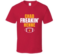 Chad Freakin Henne Kansas City Football Sports Fan T Shirt 36365490