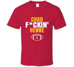 Chad Fckin Henne Kansas City Football Sports Fan T Shirt 36388019