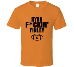 Ryan Fckin Finley Cincinnati Football Sports Fan T Shirt 36388787