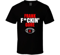 Frank Fckin Gore Cool Football Fan T Shirt 38359104