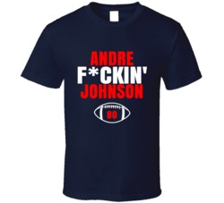 Andre Fckin Johnson Cool Football Fan T Shirt 38359106