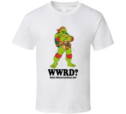 What Would Raphael Do Wwjd Tmnt Ninja Turtles Cartoon Character Fan T Shirt 38839675