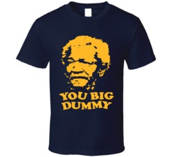 You Big Dummy Fred Sanford And Son Redd Foxx Fan T Shirt 39059260