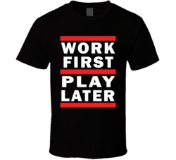 Old School Rap Run DMC Funny Work First Play Later Exercise Music T Sh 39942