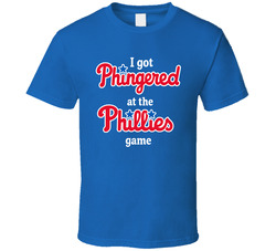 I Got Phingered At The Phillies Game T Shirt 40340431