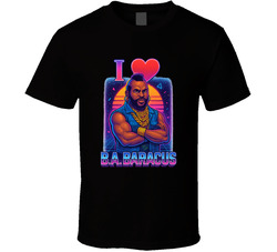 I Love Ba Baracus The A-team T Shirt 40343994