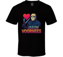 I Love Jason Voorhees Friday The 13th Movie T Shirt 40347427