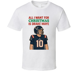 All I Want For Christmas Is Drake Maye Football T Shirt 40354242