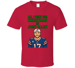 All I Want For Christmas Is Josh Allen Football Fan T Shirt 40354259