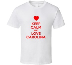 Keep Calm And Love Carolina Valentines Day Present Gift T Shirt 6629226