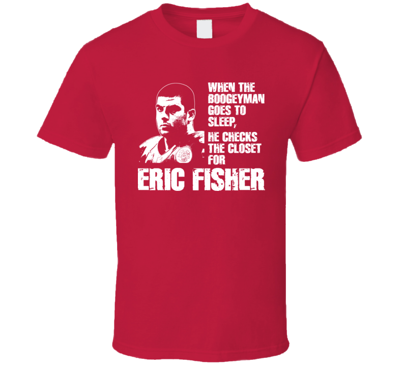 Eric Fisher Kansas City Boogeyman Football T Shirt