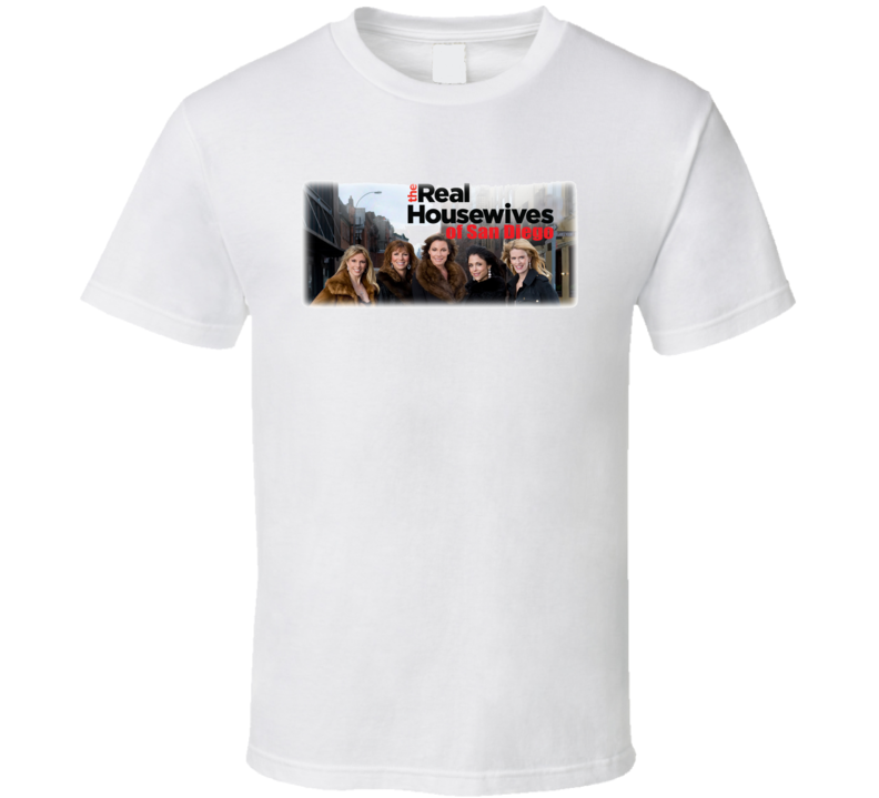 The Real Housewives Of San Diego T Shirt