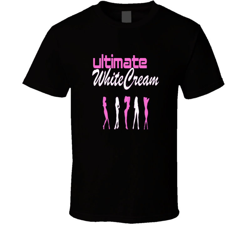 Ultimate White Cream Adult Film Porn Site XXX Movie T Shirt