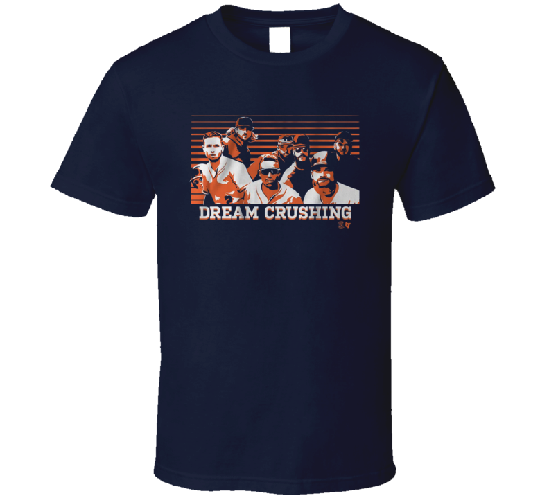 Dream Crushing Houston Baseball T Shirt