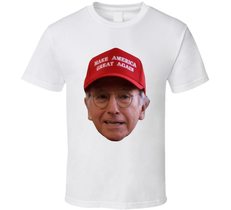 Larry David Curb Your Enthusiasm Make America Great Again Hat Funny Tv Show Cool T Shirt Larry David Curb Your Enthusiasm Make America Great Again Hat Funny Tv Show Cool T Shirt
