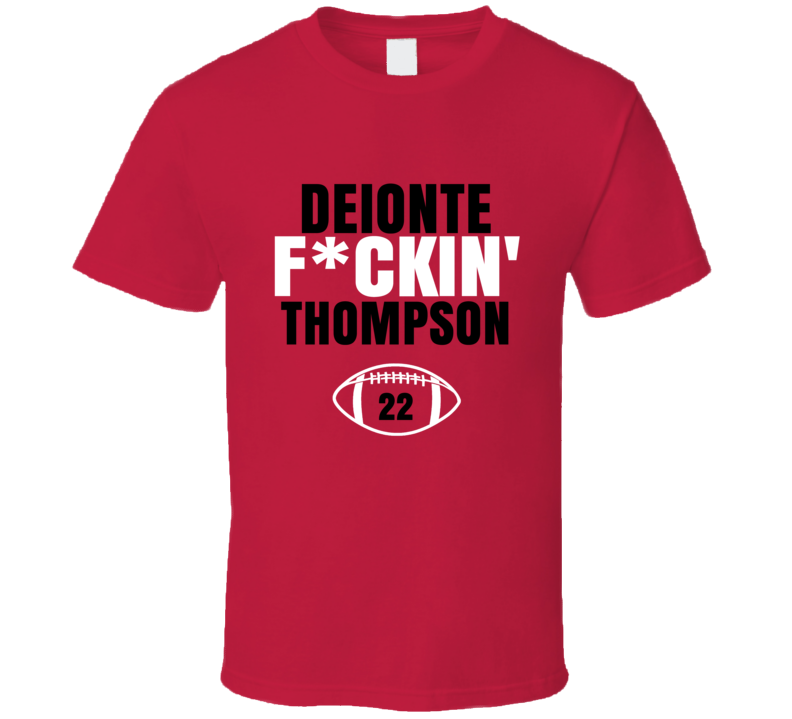 Deionte Fckin Thompson Football Sports Star Fan T Shirt