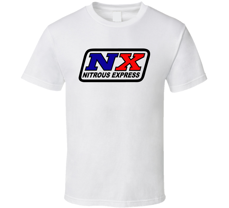 Nx Nitrous Oxide Street Racing Drag T Shirt