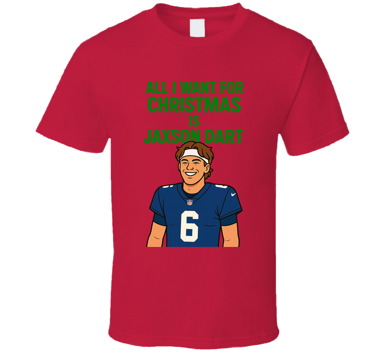 All I Want For Christmas Is Jaxon Dart Football T Shirt