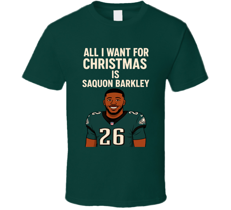 All I Want For Christmas Is Saquon Barkley Football T Shirt