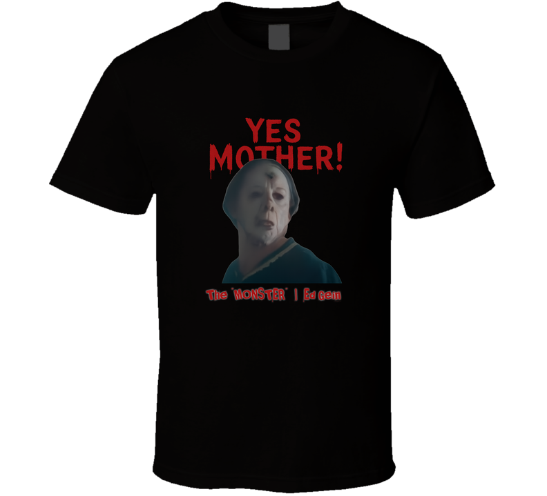 Ed Gein T Shirt