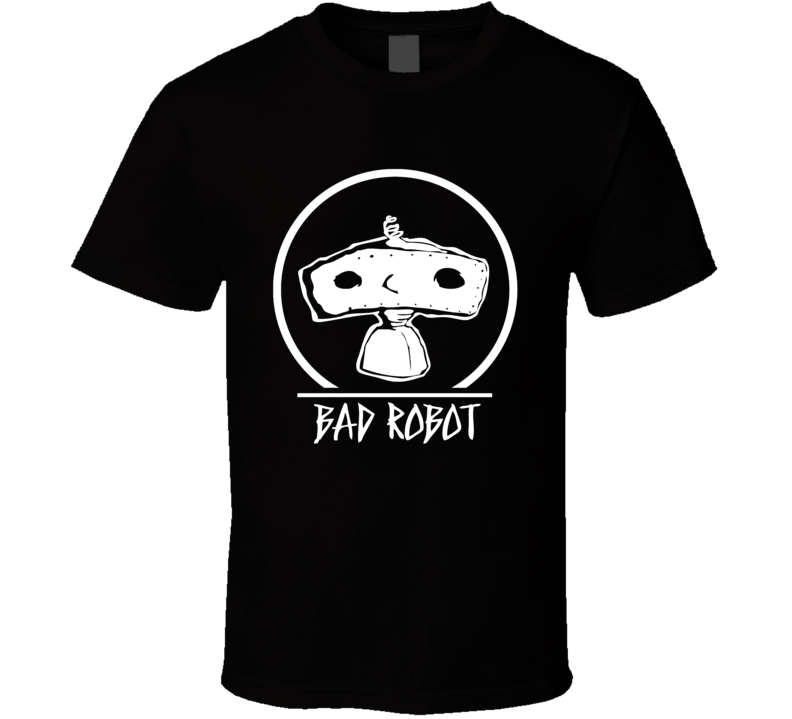 Bad Robot T Shirt Bad Robot T Shirt