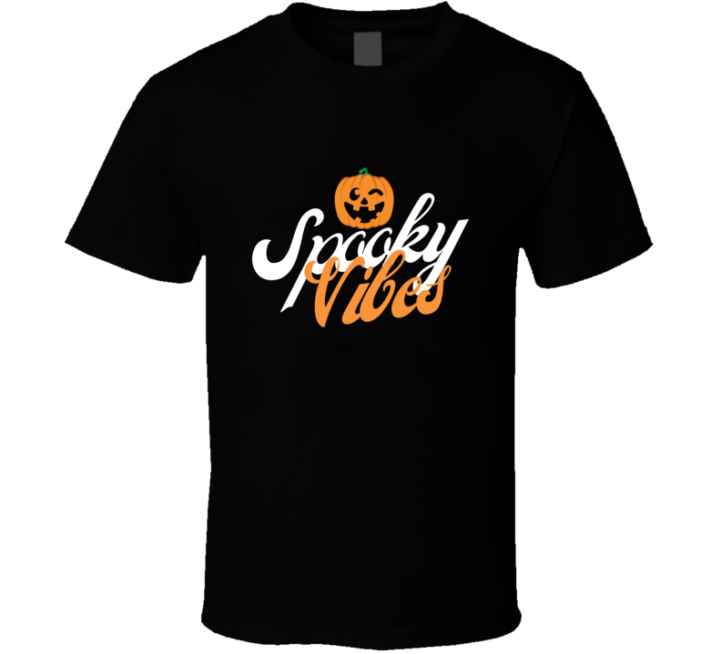 Spooky Vibes Halloween T Shirt Spooky Vibes Halloween T Shirt