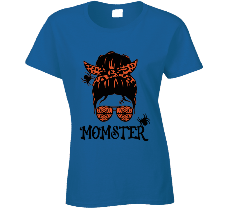 Halloween Momster Ladies T Shirt Halloween Momster Ladies T Shirt
