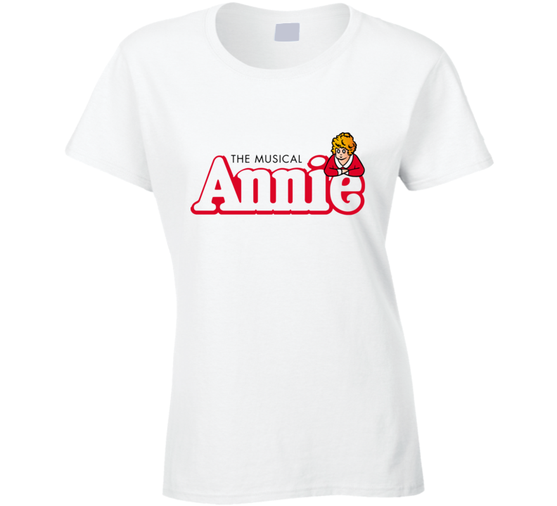The Musical Annie Ladies T Shirt The Musical Annie Ladies T Shirt