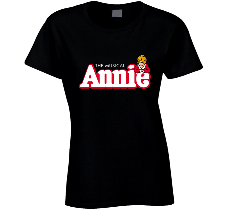The Musical Annie Ladies T Shirt The Musical Annie Ladies T Shirt