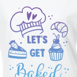 Let's Get Baked White Ladies T Shirt 39142247
