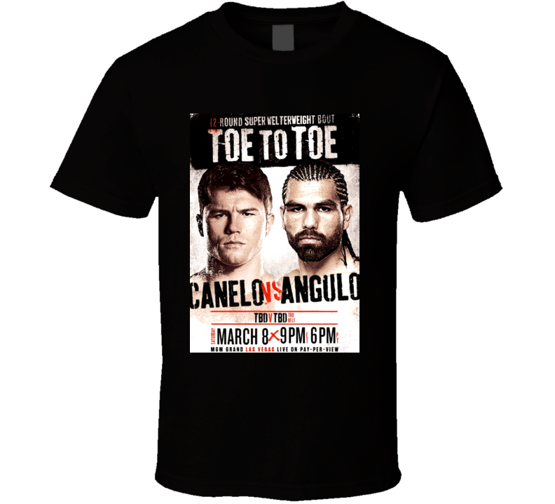 Saul Canelo Alvarez Vs Alfredo Perro Angulo 03 08 14 Fight Poster Boxing T Shirt Saul Canelo Alvarez Vs Alfredo Perro Angulo 03 08 14 Fight Poster Boxing T Shirt
