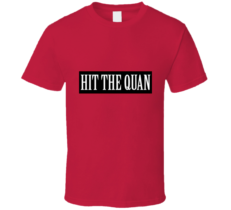 Hit The Quan T Shirt Hit The Quan T Shirt
