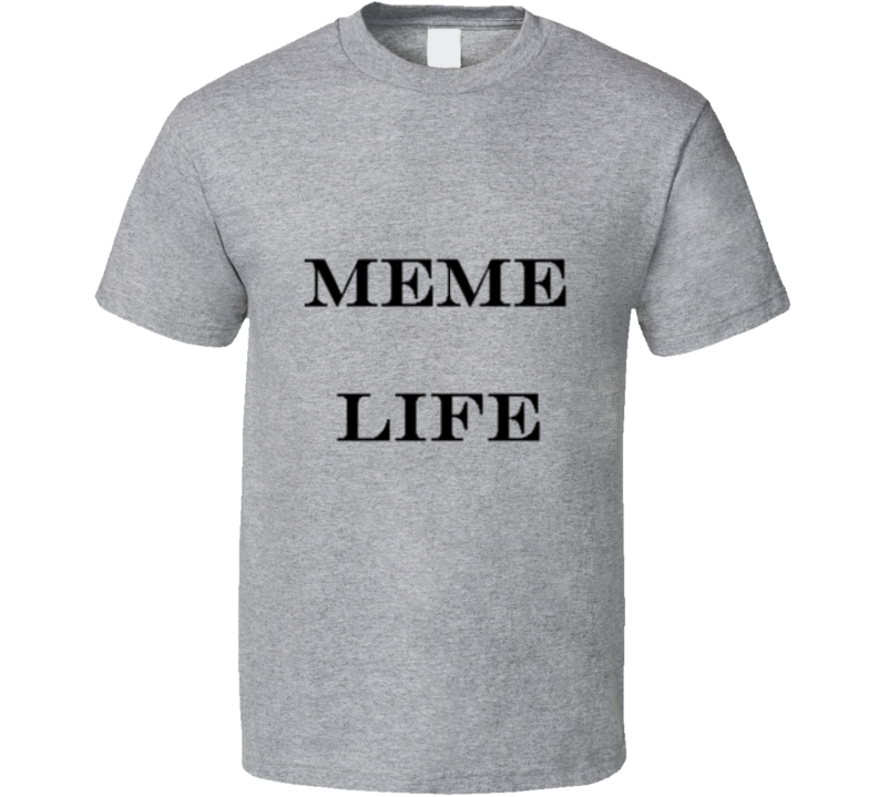 Funny Meme T Shirt Funny Meme T Shirt